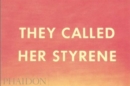 They Called Her Styrene, Etc. - Book