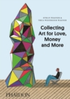 Collecting Art for Love, Money and More - Book