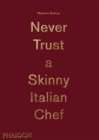 Never Trust A Skinny Italian Chef - Book