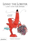 Lenny the Lobster Can't Stay for Dinner : ...or can he? You decide! - Book
