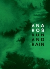 Ana Ros : Sun and Rain - Book