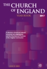 The Church of England Year Book 2017 : A Directory of Local and National Structures and Organizations and the Churches and Provinces of the Anglican Communion - Book