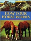 How Your Horse Works - Book