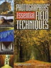 Photographer's Essential Field Techniques - Book