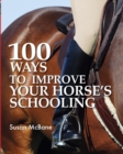 100 Ways to Improve Your Horse's Schooling - Book