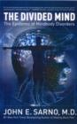 The Divided Mind : The Epidemic of Mindbody Disorders - Book