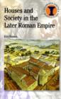 Houses and Society in the Later Roman Empire - Book