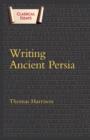 Writing Ancient Persia - Book