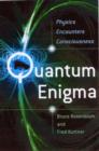 Quantum Enigma : Physics Encounters Consciousness - Book
