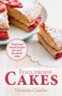 Foolproof Cakes : Tried and tested recipes for your favourite cakes - Book