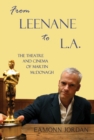 From Leenane to L.A. : The Theatre and Cinema of Martin McDonagh - eBook