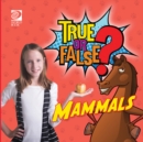 True or False? Mammals - eBook