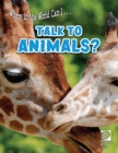 Where in the World Can I ... Talk to Animals? - eBook