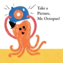 Take a Picture, Mr. Octopus! - eBook