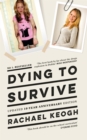 Dying to Survive - eBook