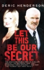 Let This Be Our Secret - eBook