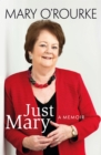 Just Mary: A Political Memoir From Mary O'Rourke - eBook