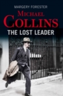 Michael Collins: The Lost Leader - eBook