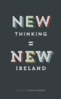 New Thinking = New Ireland - eBook