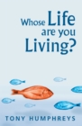 Whose Life Are You Living? Realising Your Worth - eBook