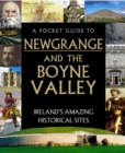 A Pocket Guide to Newgrange and the Boyne Valley - Book