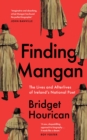 Finding Mangan : The many lives and afterlives of James Clarence Mangan - Book