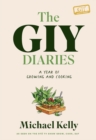 The GIY Diaries : A Year of Growing and Cooking - Book