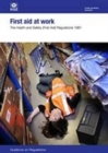 First aid at work : The Health and Safety (First-Aid) Regulations 1981: guidance on regulations - Book