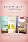 A Beth Wiseman Amish Collection : Three Novellas - eBook