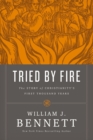 Tried by Fire : The Story of Christianity's First Thousand Years - eBook