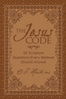 The Jesus Code : 52 Scripture Questions Every Believer Should Answer - eBook