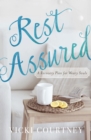 Rest Assured : A Recovery Plan for Weary Souls - eBook