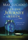 Let the Journey Begin : Finding God's Best for Your Life - eBook