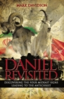 Daniel Revisited : Discovering the Four Mideast Signs Leading to the Antichrist - eBook