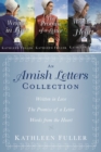The Amish Letters Collection : Written in Love, The Promise of a Letter, Words from the Heart - eBook