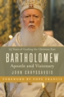 Bartholomew : Apostle and Visionary - Book