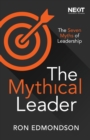 The Mythical Leader : The Seven Myths of Leadership - Book