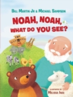 Noah, Noah, What Do You See? - Book