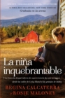 nina inquebrantable : Una historia desgarradora de supervivenc - eBook