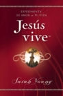 Jesus vive : Experimenta su amor en tu vida - eBook