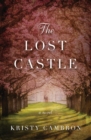 The Lost Castle : A Split-Time Romance - eBook