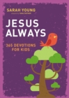 Jesus Always: 365 Devotions for Kids - Book