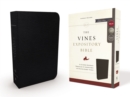 The NKJV, Vines Expository Bible, Bonded Leather, Black, Comfort Print : A Guided Journey Through the Scriptures with Pastor Jerry Vines - Book