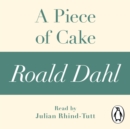 A Piece of Cake (A Roald Dahl Short Story) - eAudiobook