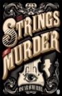 The Strings of Murder : Frey & McGray Book 1 - Book