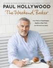 The Weekend Baker : Discover over 80 delicious recipes from around the world with one of the nation’s favourite bakers - Book