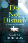 Do Not Disturb : The chilling Sunday Times bestseller from the author of The Couple at No 9 - Book