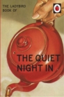 The Ladybird Book of The Quiet Night In - Book