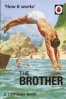 How it Works: The Brother - Book