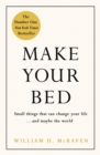 Make Your Bed : Feel grounded and think positive in 10 simple steps - Book